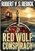 The Red Wolf Conspiracy by Robert V.S. Redick
