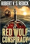 The Red Wolf Conspiracy by Robert V.S. Redick