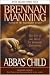 Abba's Child: The Cry of the Heart for Intimate Belonging