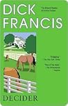 Decider by Dick Francis Decider by Dick Francis