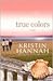 True Colors by Kristin Hannah