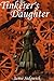 The Tinkerer's Daughter