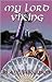 My Lord Viking