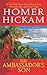 The Ambassador's Son by Homer Hickam