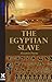 The Egyptian Slave