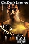 Silver's Chance (Sisters of the Moon, #2) Silver's Chance (Sisters of the Moon, #2)