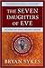 The Seven Daughters of Eve by Bryan Sykes The Seven Daughters of Eve by Bryan Sykes