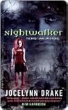 Nightwalker by Jocelynn Drake