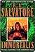 Immortalis by R.A. Salvatore