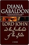 Lord John and the Brotherhood of the Blade by Diana Gabaldon