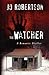 The Watcher (Bigler County #1)