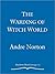The Warding of Witch World by Andre Norton