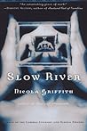 Slow River by Nicola Griffith