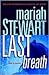 Last Breath by Mariah Stewart