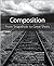Composition: From Snapshots to Great Shots