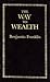 The Way To Wealth by Benjamin Franklin by Benjamin Franklin