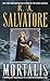 Mortalis by R.A. Salvatore
