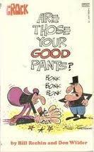 Crock: Are Those Your Good Pants?