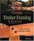 Timber Framing for the Rest of Us: A Guide to Contemporary Post and Beam Construction (Mother Earth News Wiser Living Series)