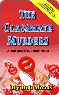 The Classmate Murders (A Jim Richards Murder Mystery #1)