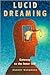 Lucid Dreaming: Gateway to the Inner Self