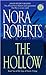 The Hollow by Nora Roberts The Hollow by Nora Roberts