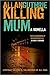 Killing Mum