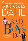 Bad Boys Do by Victoria Dahl