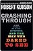 Crashing Through by Robert Kurson Crashing Through by Robert Kurson
