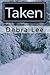 Taken (Taken Series Book 1)