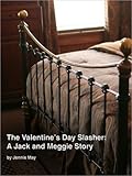 Jack and Meggie: The Valentine's Day Slasher