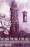 The Good, The Bad...