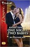 One Night, Two Babies by Kathie DeNosky
