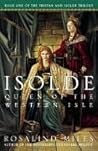 Isolde, Queen of ...