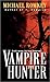 Vampire Hunter (I, Vampire Book 5)