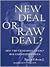 New Deal or Raw Deal?: How FDR's Economic Legacy Has Damaged America