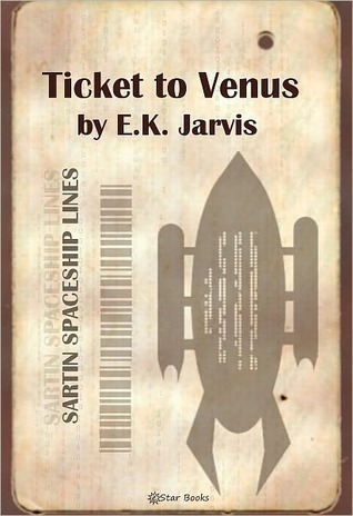 Ticket to Venus (Kindle Edition)
