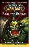 Rise of the Horde by Christie Golden