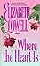 Where the Heart Is by Elizabeth Lowell