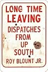 Long Time Leaving...