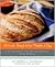 Artisan Bread in Five Minutes a Day by Jeff Hertzberg MD