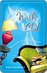 Wish Club: A Novel