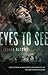 Eyes to See (Jeremiah Hunt, #1)