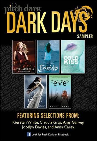 Pitch Dark: Dark Days of Fall Sampler: Supernaturally; Fateful; Cold Kiss; A Beautiful Dark; and Eve (Kindle Edition)