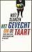 Het gevecht om de taart by Noël Slangen