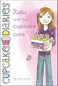 Katie and the Cupcake Cure (Cupcake Diaries, #1)