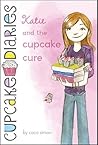 Katie and the Cupcake Cure by Coco Simon