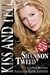 Kiss and Tell by Shannon Tweed