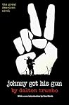 Johnny Got His Gun by Dalton Trumbo