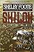 Shiloh by Shelby Foote Shiloh by Shelby Foote